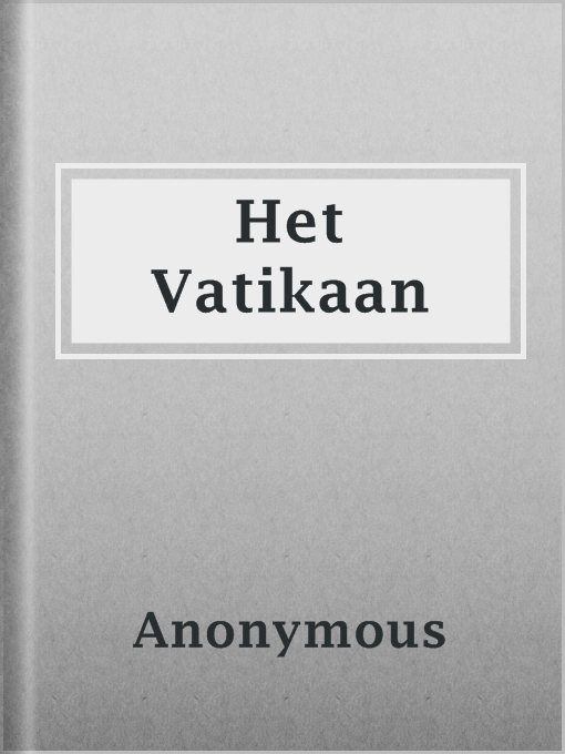 Title details for Het Vatikaan by Anonymous - Available